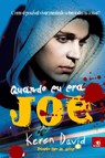 Quando Eu Era Joe - Keren David - 9788581633398