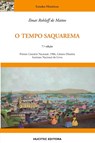 O tempo Saquarema - Ilmar Rohloff De Mattos - 9788584041138