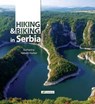 Hiking and Biking in Serbia - HÄBERLI HARKER,  Katharina - 9788686245328