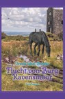 Flucht von Burg Ravensmoor - Ursula Isbel-Dotzler - 9788726152654