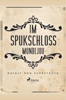 Im Spukschloss Monbijou - Nataly Von Eschstruth - 9788726245370