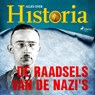 De raadsels van de nazi's - Alles over Historia - 9788726461091