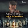 The Poisoned Pen - Arthur B. Reeve - 9788726472080