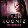 Geheugenfout - Dean R. Koontz - 9788726504385