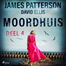 Moordhuis - Deel 4 - James Patterson ; David Ellis - 9788726506280