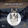B.J. Harrison Reads The Call of the Wild - Jack London - 9788726574500