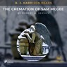 B.J. Harrison Reads The Cremation of Sam McGee - Robert W. Service - 9788726575439
