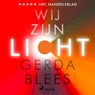 Wij zijn licht - Gerda Blees - 9788726583212