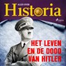 Het leven en de dood van Hitler - Alles over Historia - 9788726671179