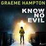 Know No Evil - Graeme Hampton - 9788726700015