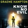Know No Evil - Graeme Hampton - 9788726700015