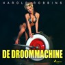 De droommachine - Harold Robbins - 9788726705751