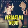 Verlaat me nooit - Harold Robbins - 9788726705805