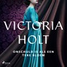 Onschuld is als een tere bloem - Victoria Holt - 9788726706291