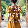 In de schaduw van de troon - Victoria Holt - 9788726706314