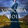 Verraderlijke liefde - Victoria Holt - 9788726706390