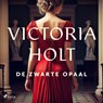 De zwarte opaal - Victoria Holt - 9788726706420