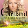Het licht in zijn ogen - Barbara Cartland - 9788726748468