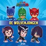 PJ Masks - De wolvenjongen - eOne - 9788726808803