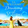 Dreaming of St-Tropez - T.A. Williams - 9788726869934