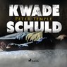 Kwade schuld - Peter Temple - 9788726891300