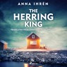 The Herring King - Anna Ihrén - 9788726907315