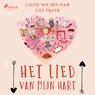 Het lied van mijn hart - Lizzie van den Ham ; Lily Frank - 9788726914764