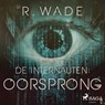 Oorsprong - R. Wade - 9788726915136