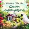 Groene vingers gezocht - Annika Estassy - 9788726920406