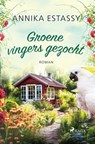 Groene vingers gezocht - Annika Estassy - 9788726920413