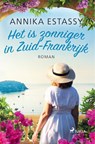 Het is zonniger in Zuid-Frankrijk - Annika Estassy - 9788726920437