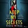 Keep My Secrets - Elena Wilkes - 9788726982664
