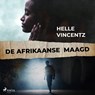 De Afrikaanse maagd - Helle Vincentz - 9788726990799