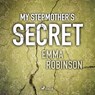 My Stepmother's Secret - Emma Robinson - 9788727042404