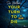 Your Turn to Die - Sue Wallman - 9788727077314