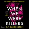 When We Were Killers - C.F. Barrington - 9788727139524