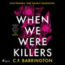 When We Were Killers - C.F. Barrington - 9788727139524