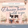 Dansen tussen wilde rozen - Aster Borg - 9788727149707