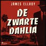 De Zwarte Dahlia - James Ellroy - 9788727178646