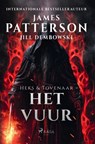 Het vuur - James Patterson ; Jill Dembowski - 9788727187280