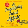 A Frightfully Fatal Affair - Hannah Hendy - 9788727207230