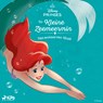 De Kleine Zeemeermin - Het verhaal van Ariël - Disney - 9788727270883