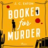 Booked for Murder: A heart-warming whodunit full of small-town charm and quirky characters - J. C. Eaton - 9788727275017