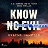 Know No Evil: A dark, thrilling British police procedural series - Graeme Hampton - 9788727324890