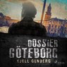 Dossier Göteborg - Kjell E. Genberg - 9788728041499