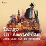 Tango in Amsterdam en andere verhalen - Janwillem van de Wetering - 9788728060650