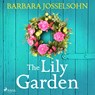 The Lily Garden - Barbara Josselsohn - 9788728277256