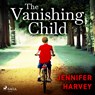 The Vanishing Child - Jennifer Harvey - 9788728277553