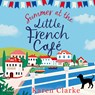 Summer at the Little French Cafe - Karen Clarke - 9788728277584