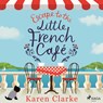 Escape to the Little French Cafe - Karen Clarke - 9788728277591